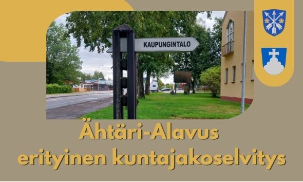 Ähtärin ja Alavuden erityinen kuntajakoselvitys.