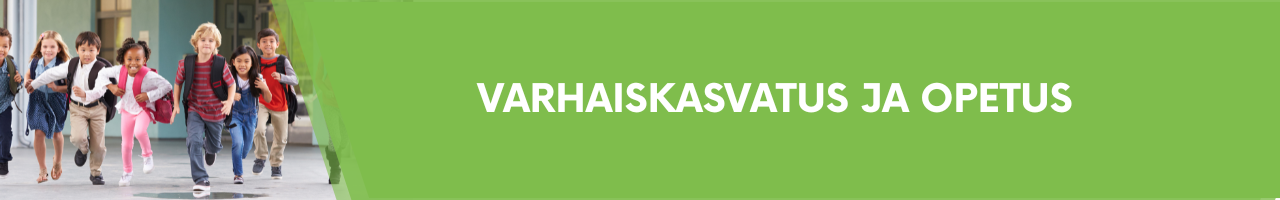 VARHAISKASVATUS JA OPETUS 2